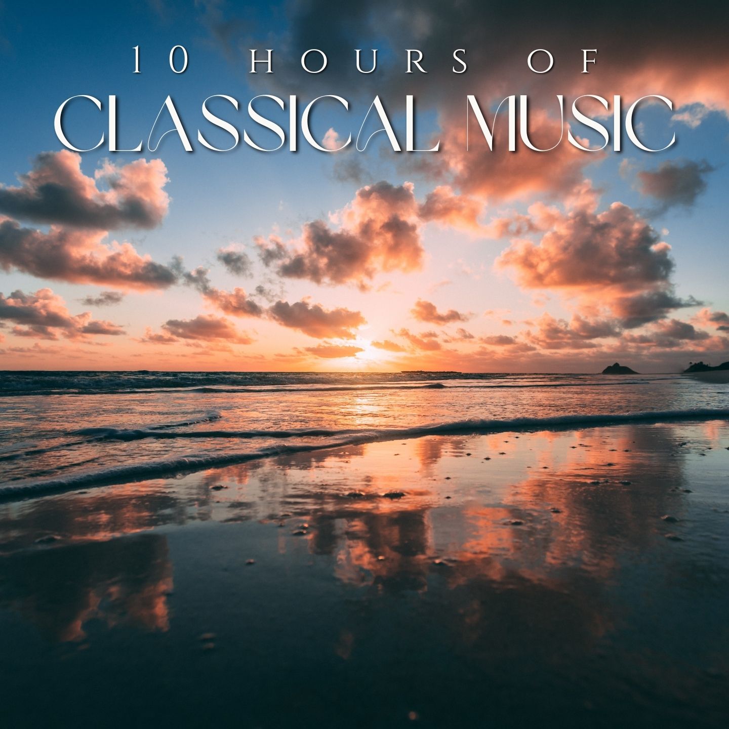 10 Hours Classical Music