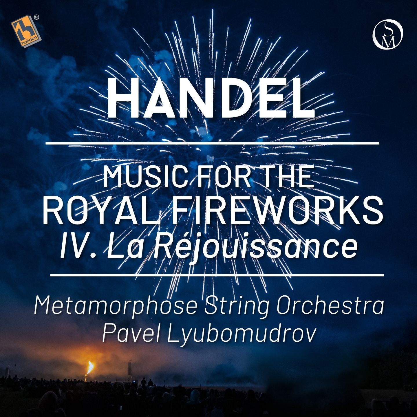 Handel: Music for the Royal Fireworks, HWV 351: IV. La Réjouissance (Arr. for String Orchestra by Matt Naughtin)