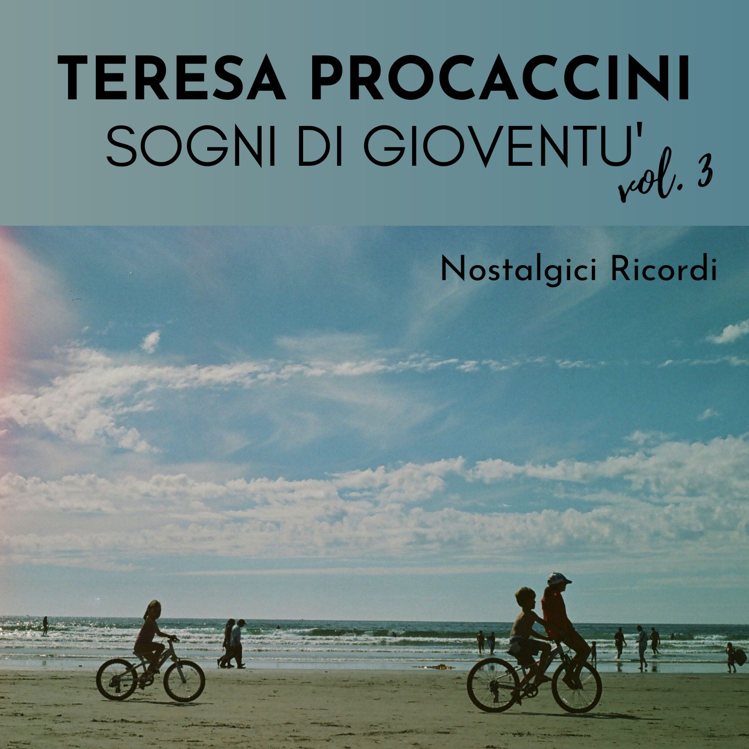 Teresa Procaccini: Sogni di gioventù, Vol. 3 (Nostalgici ricordi)