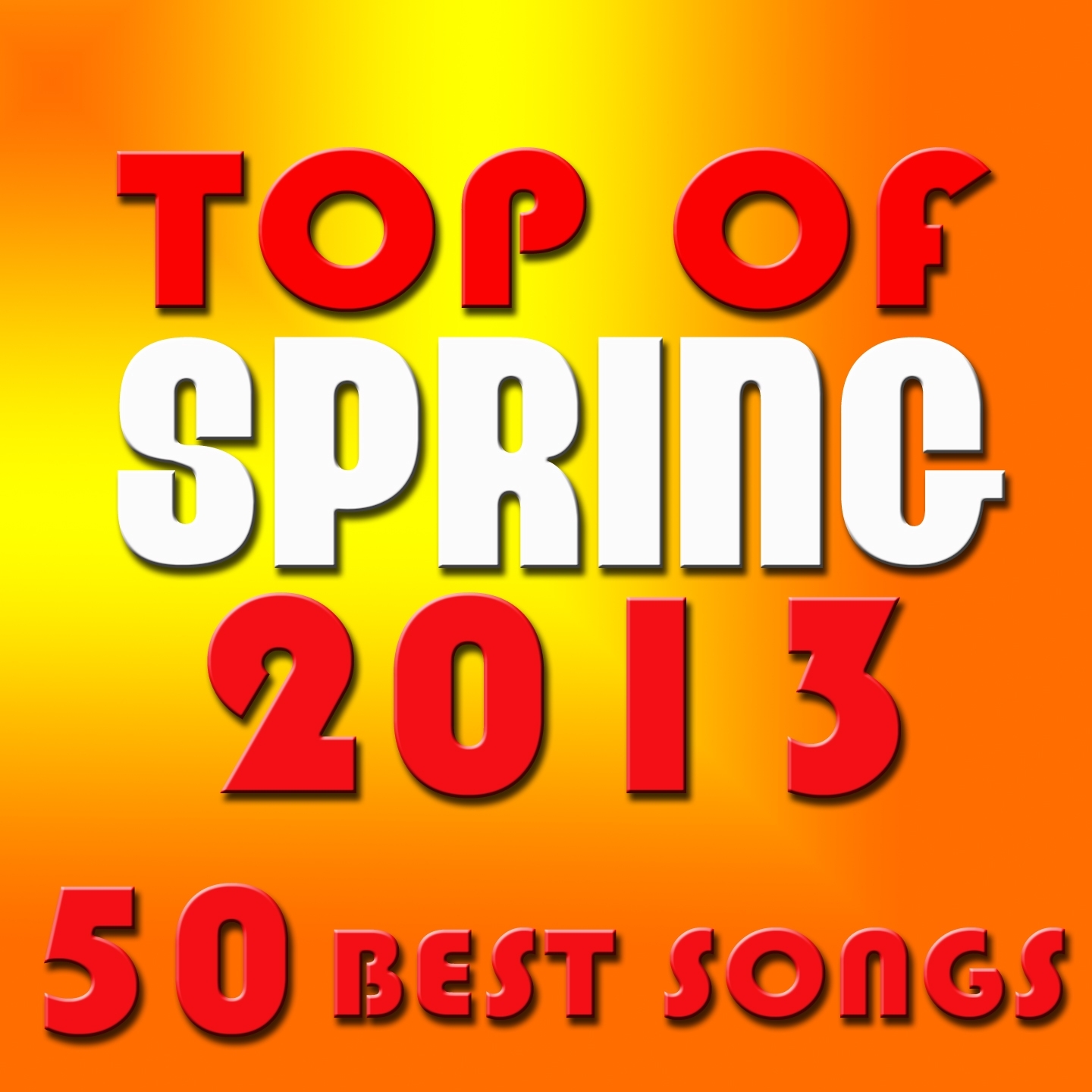 Top of Spring 2013 - 50 Best Songs