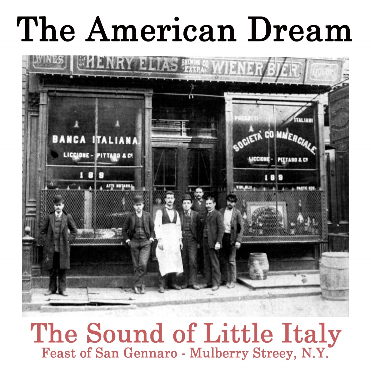 The American Dream: The Sound of Little Italy