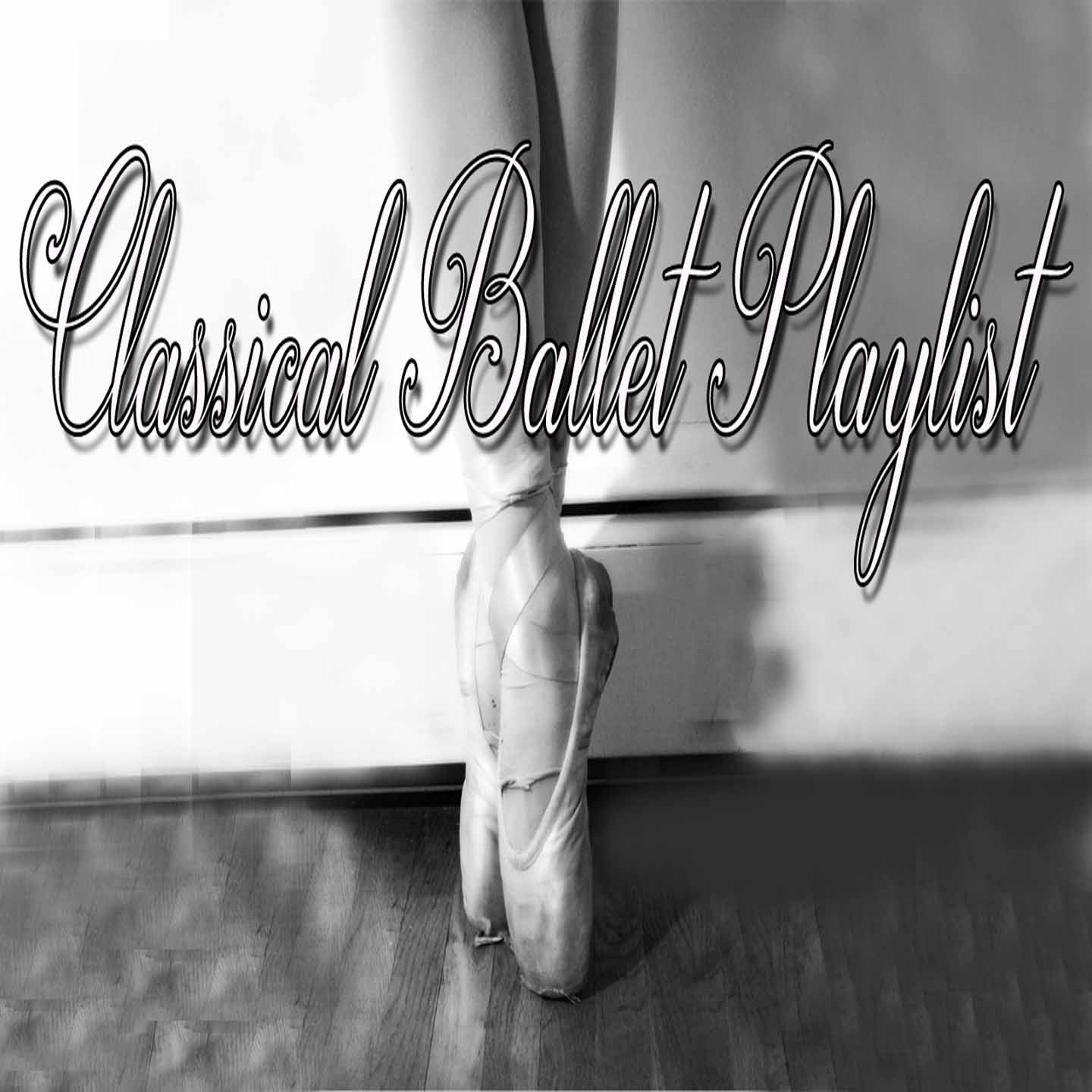 Classical Ballet Playlist