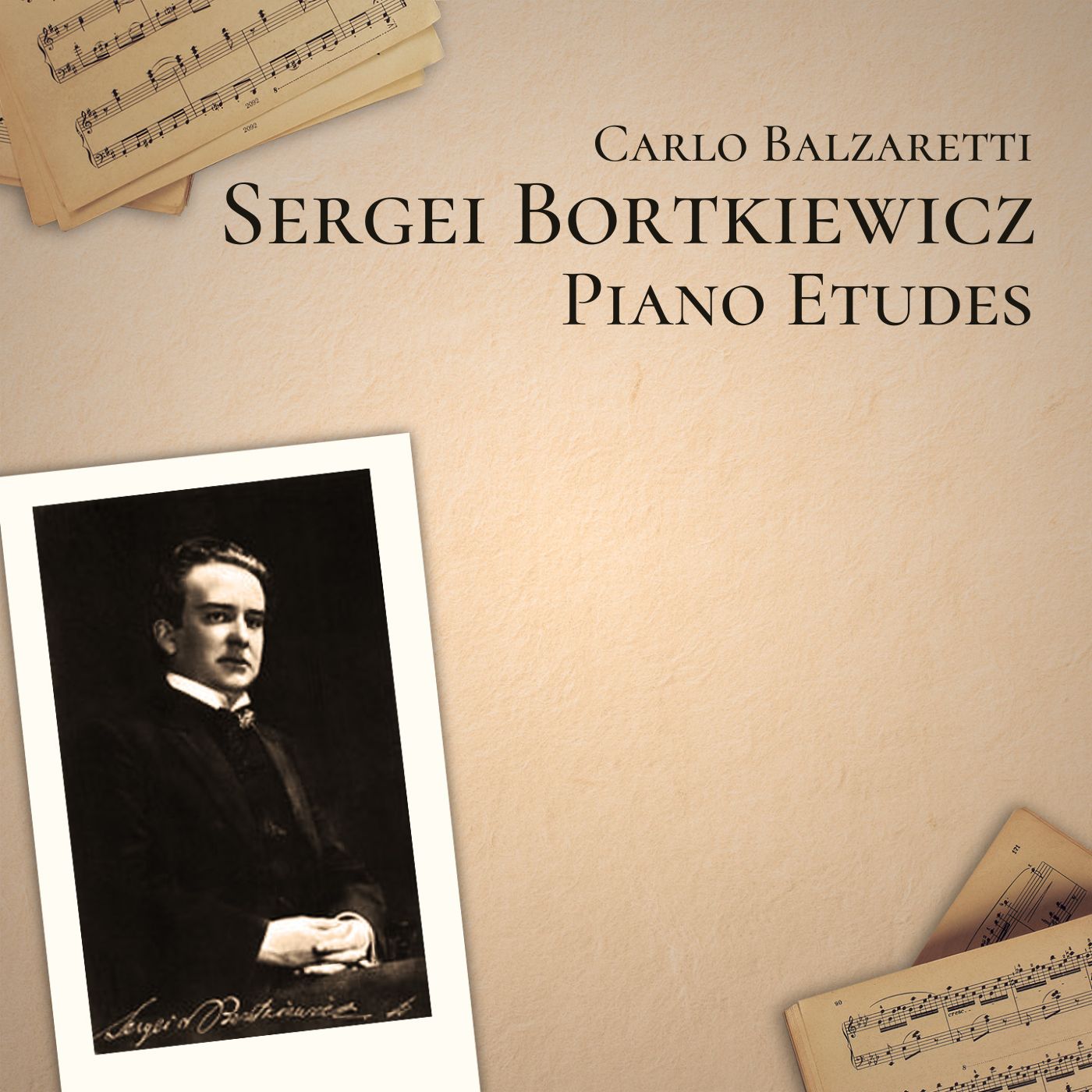 Sergei Bortkiewicz: Piano Etudes