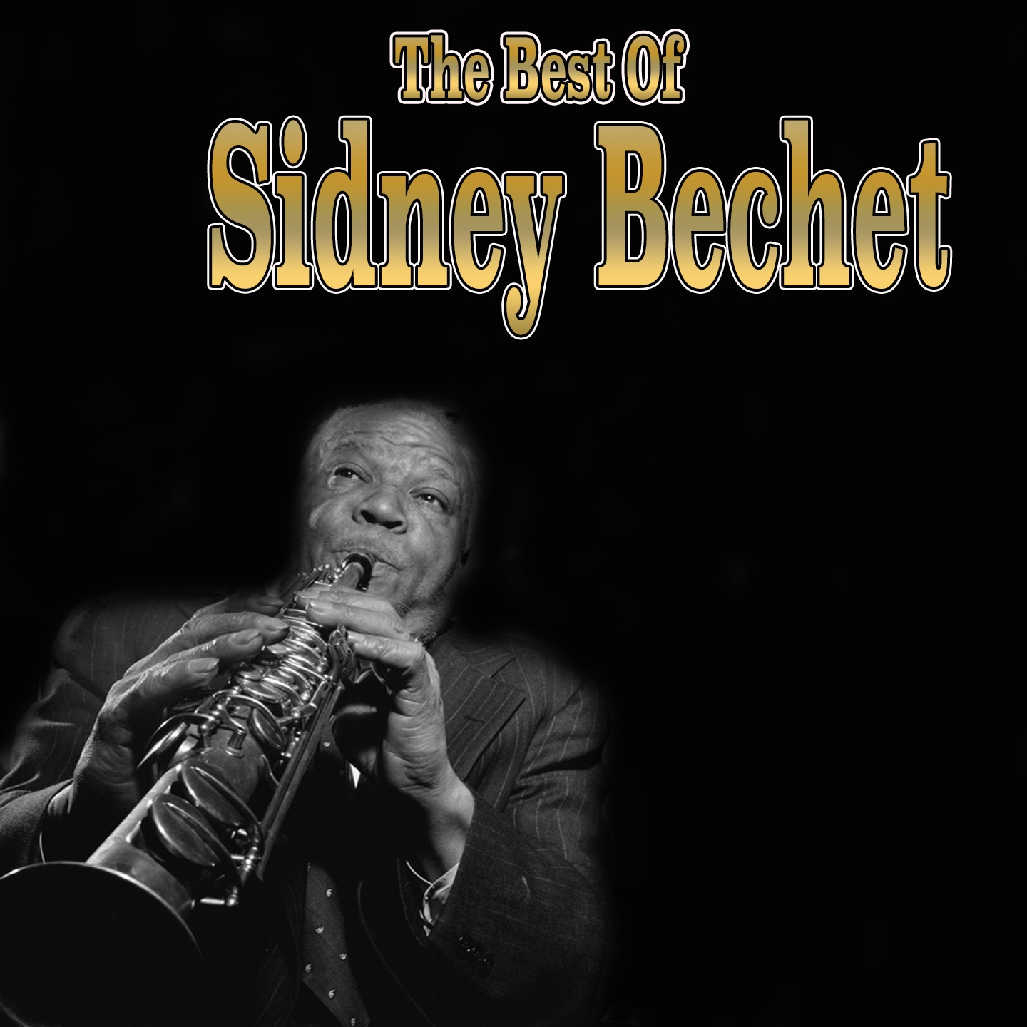 The Best of Sidney Bechet