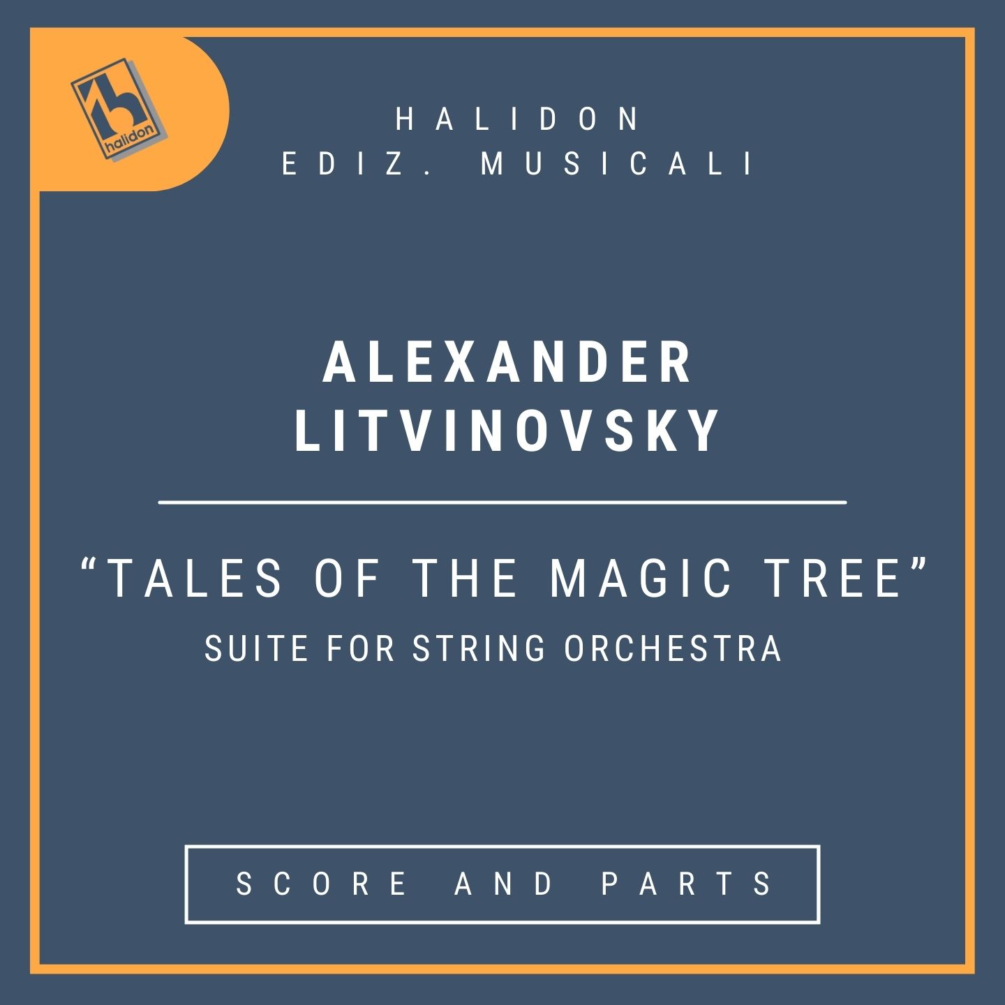 Litvinovsky: Tales of the Magic Tree (Suite per Orchestra d’Archi) - Partitura e set di parti
