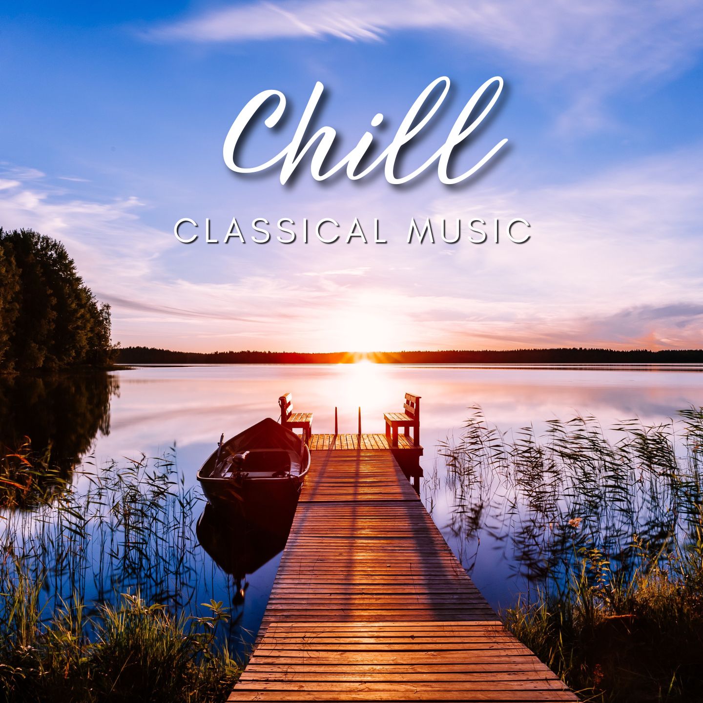 Chill Classical - Relaxing Classical Music