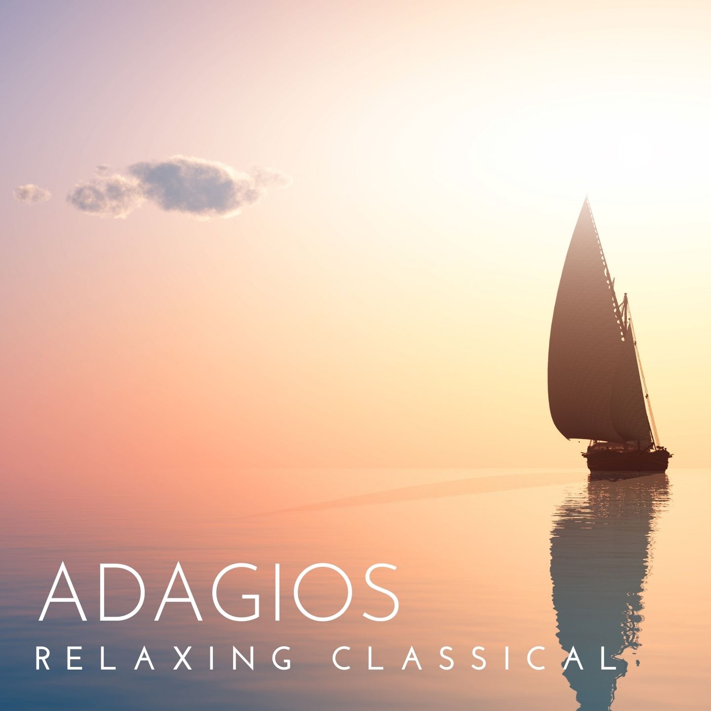Adagios: Most Relaxing Classical Music