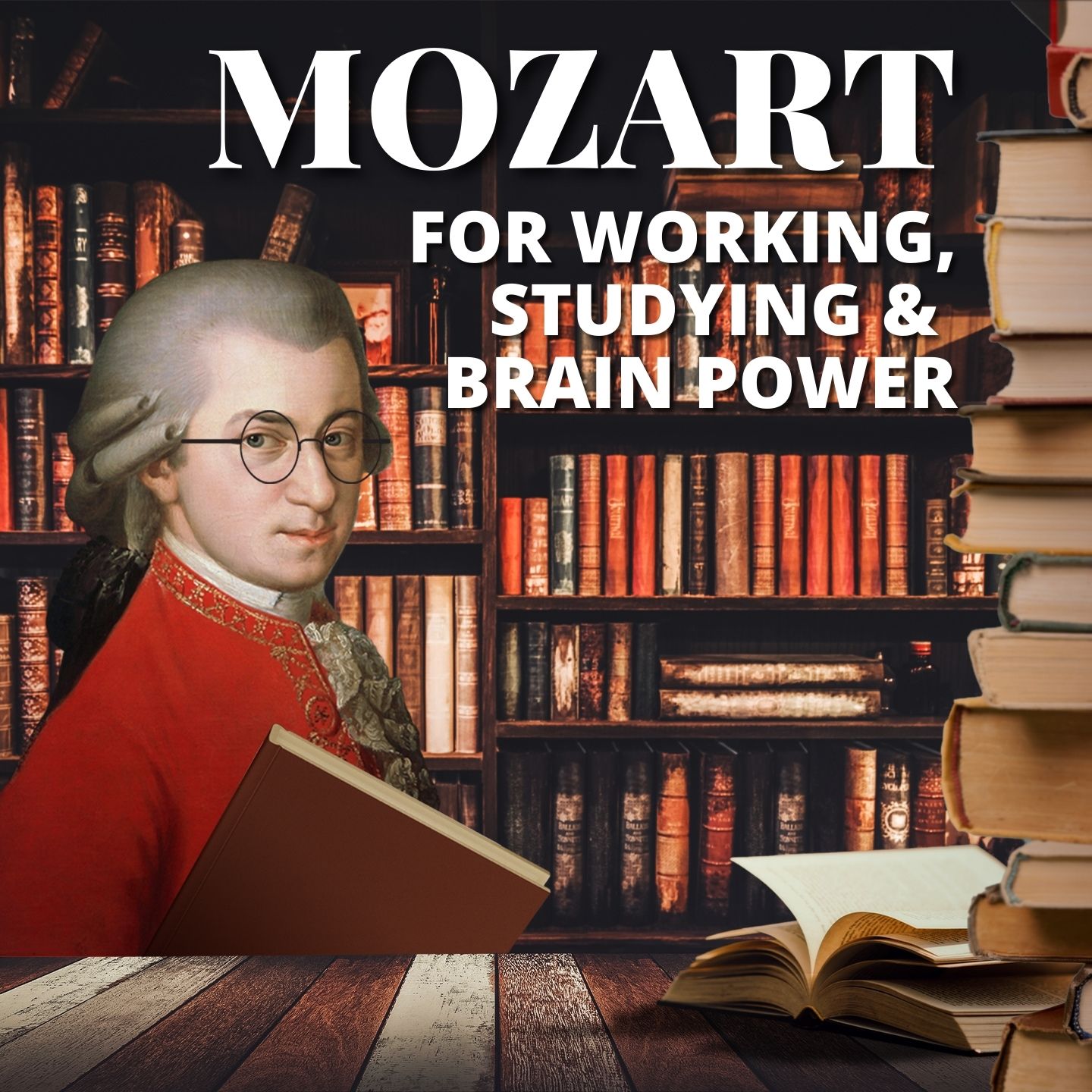 Mozart: Classical Music for Working, Studying & Brain Power