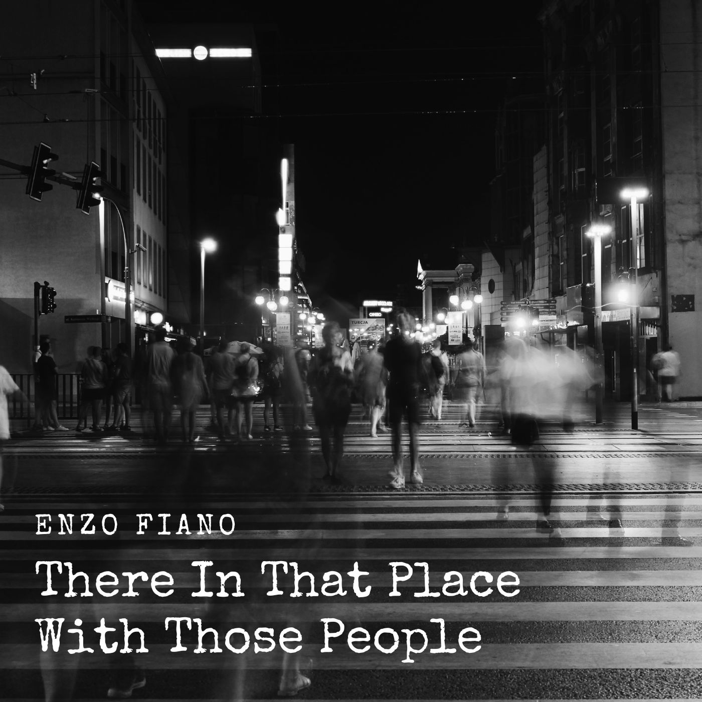 There In That Place With Those People