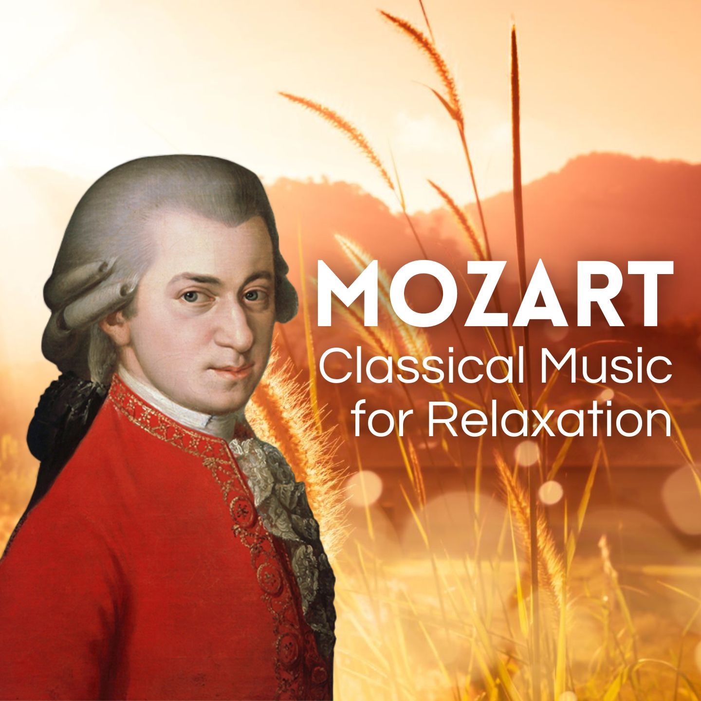 Mozart: Classical Music for Relaxation