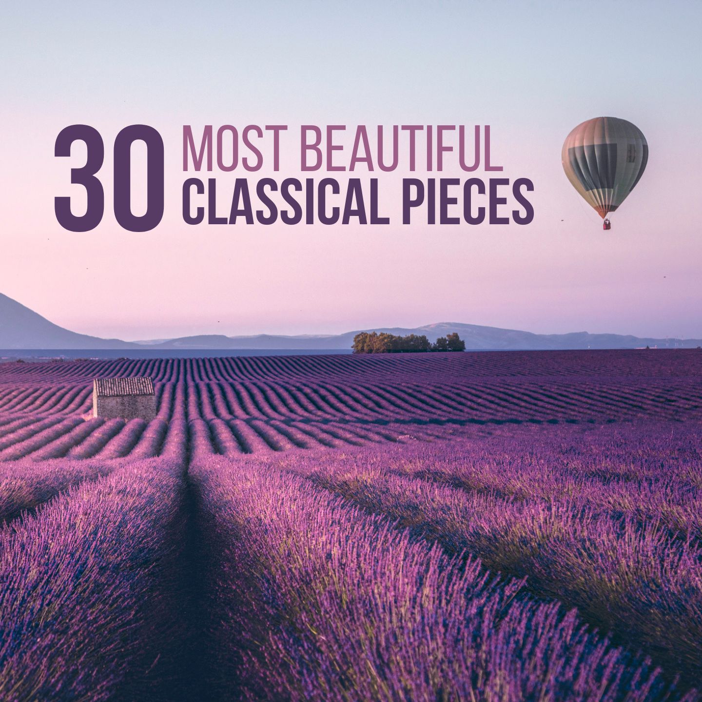 30 Most Beautiful Classical Music Pieces