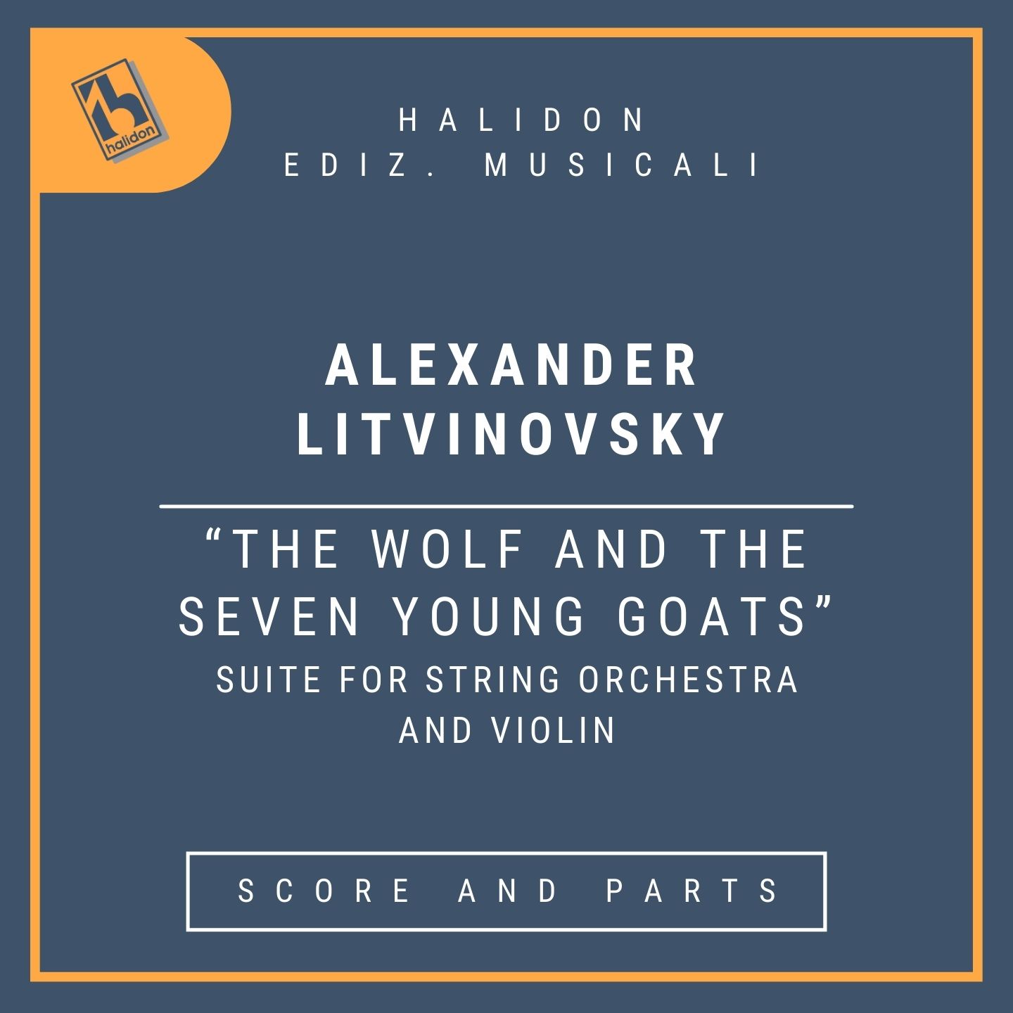Litvinovsky: The Wolf and the Seven Young Goats (Suite for String Orchestra and Violin) - Score & Parts