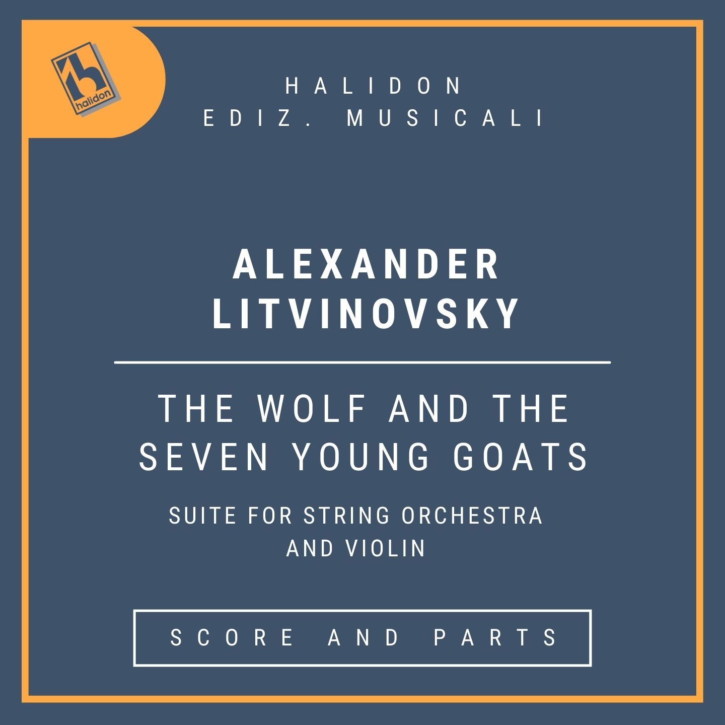 Litvinovsky: The Wolf and the Seven Young Goats (Suite for String Orchestra and Violin) - Score & Parts