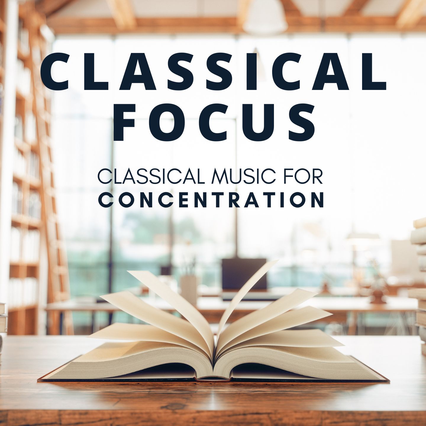 Classical Focus | Classical Music for Concentration 