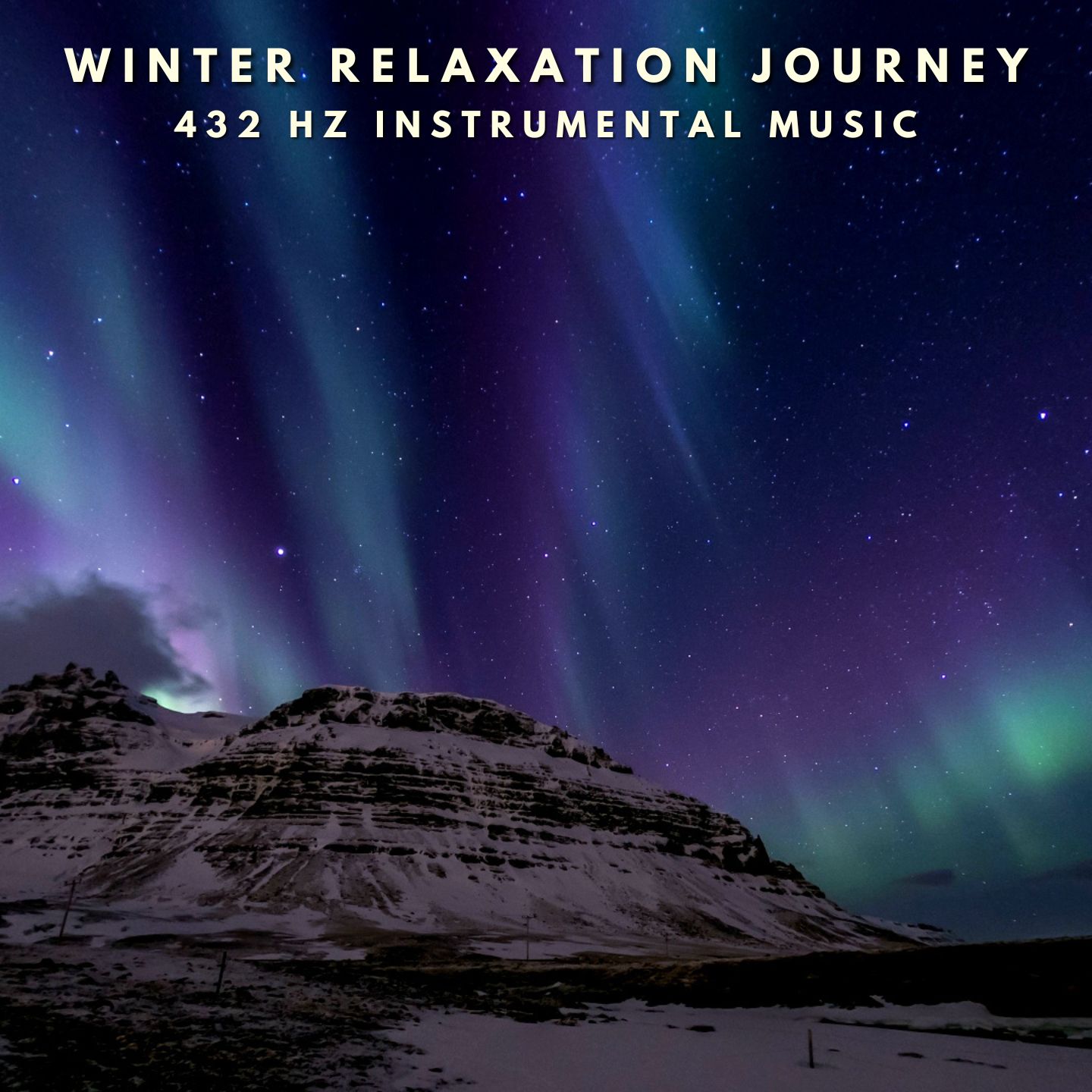 Winter Relaxation Journey | 432 Hz Relaxation Instrumentals for Inner Peace