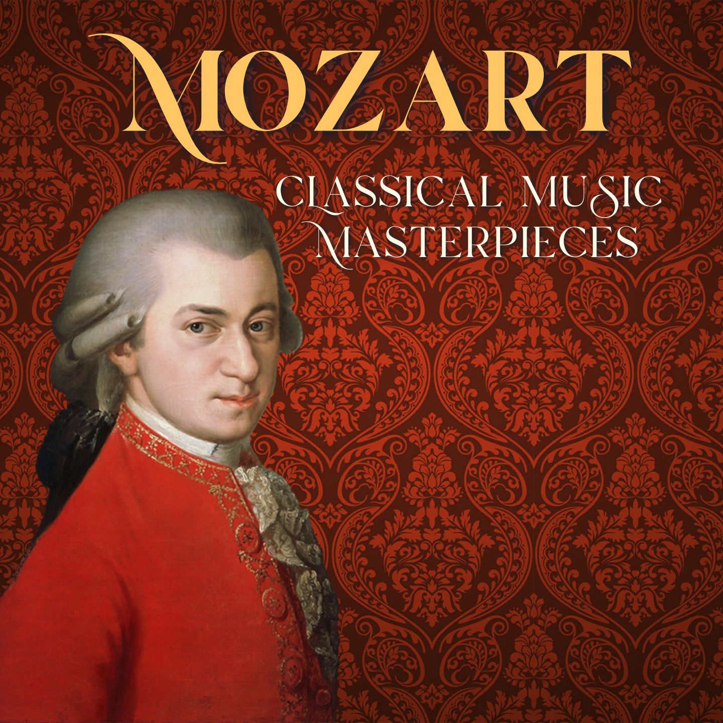 Mozart: Classical Music Masterpieces