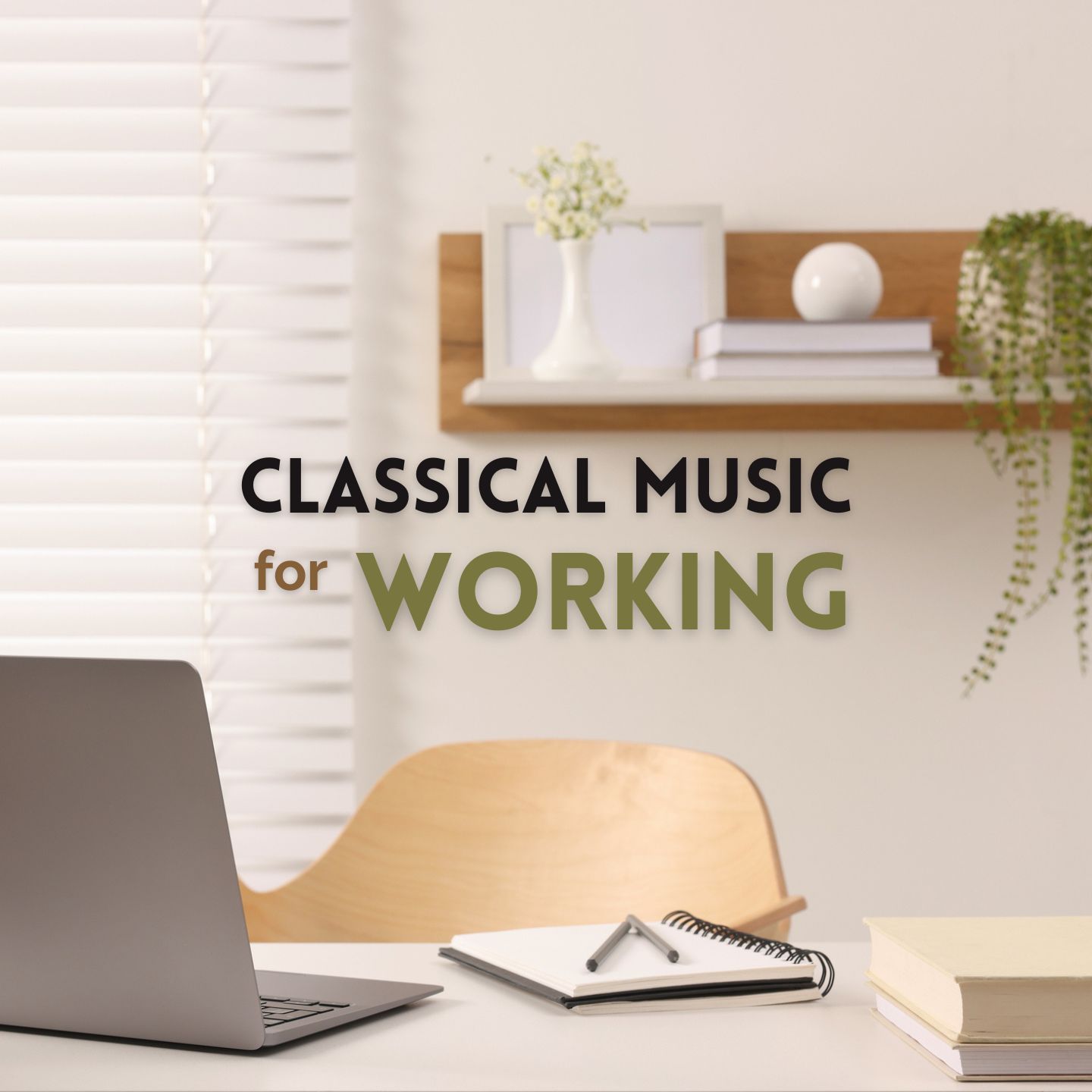 Classical Music for Working