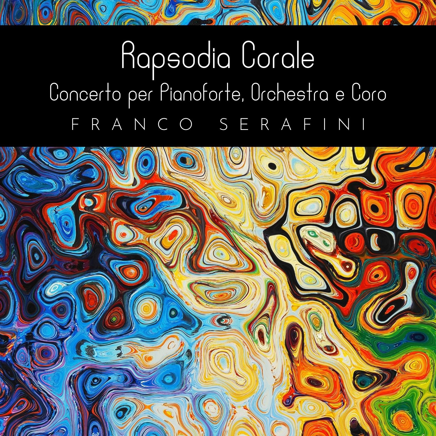Rapsodia Corale - Concerto per Pianoforte, Orchestra e Coro