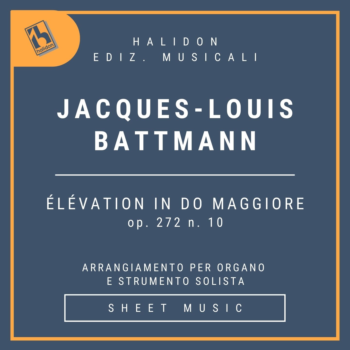 Jacques-Louis Battmann - Élévation op. 272 n. 10 in C major for organ & solo 