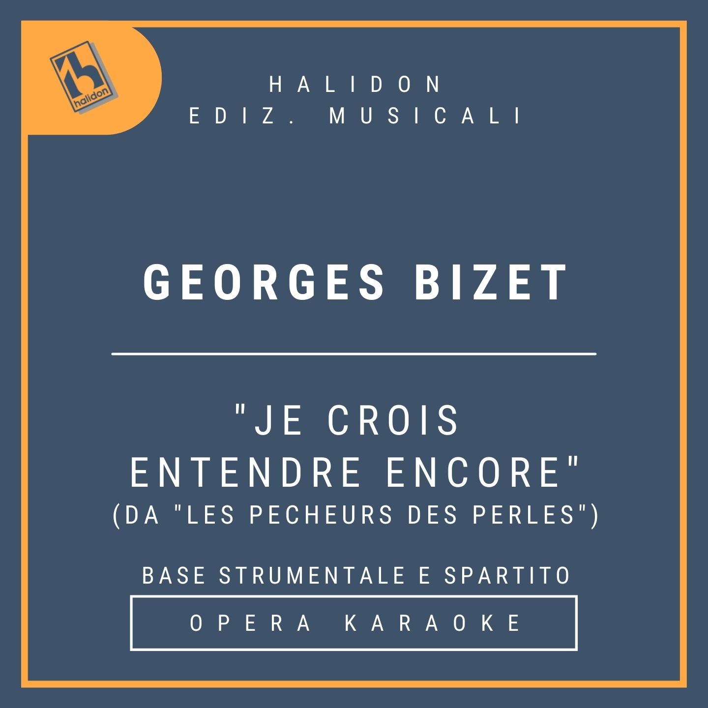 George Bizet - Je crois entendre encore (from 'Les pecheurs des perles') - Nadir's Aria (tenor) French - Instrumental track + sheet