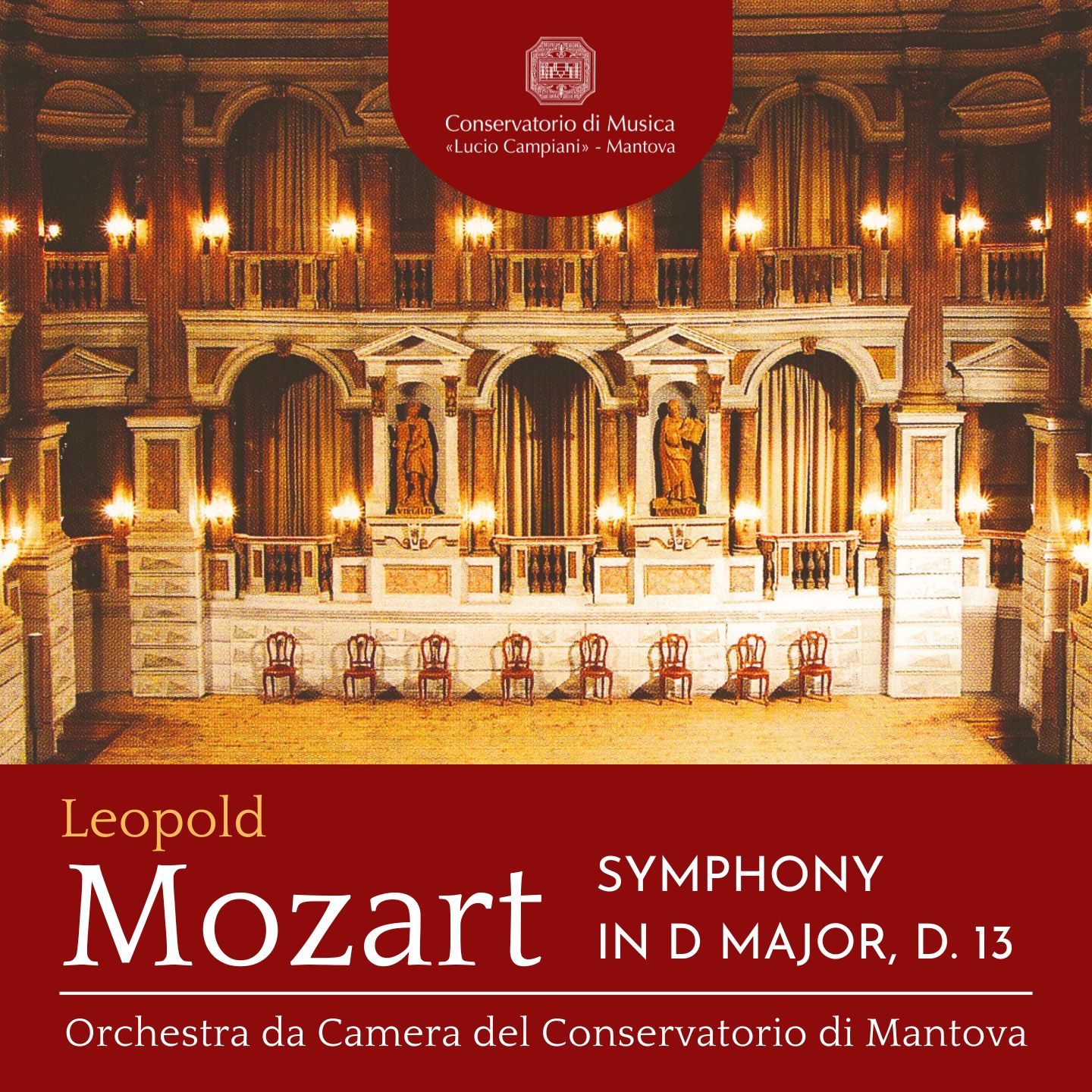 L. Mozart: Symphony in D Major, D. 13 “Non è bello quello che è bello mà quello che piace”