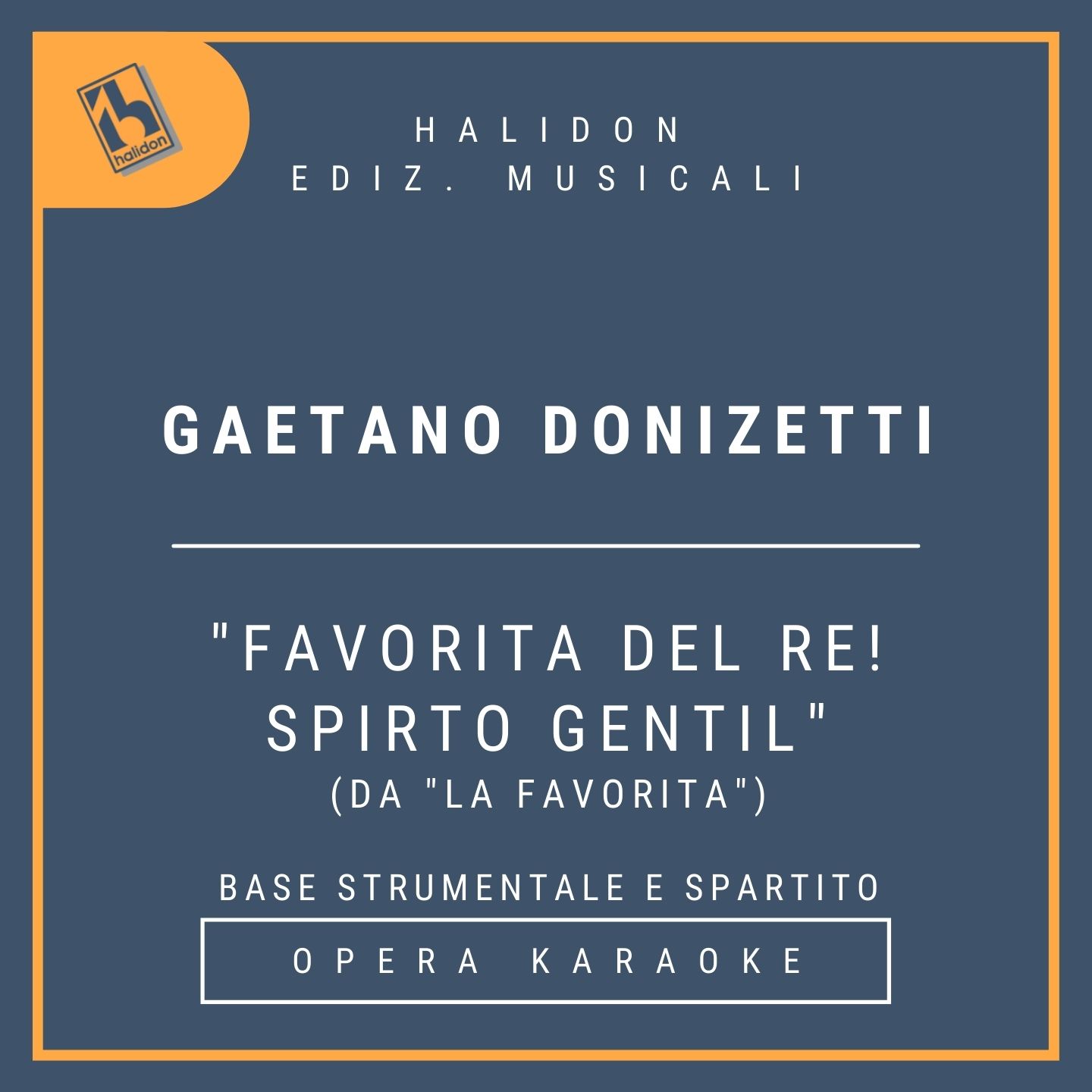 Gaetano Donizetti - Favorita del re! Spirto gentil (from 'La Favorita') - Fernando's Aria (tenor) - Instrumental track + sheet