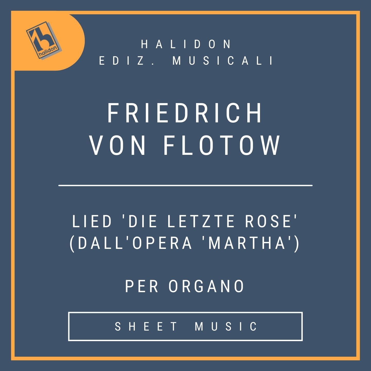 Friedrich von Flotow - Lied 'Die letzte Rose' (dall'opera 'Martha')