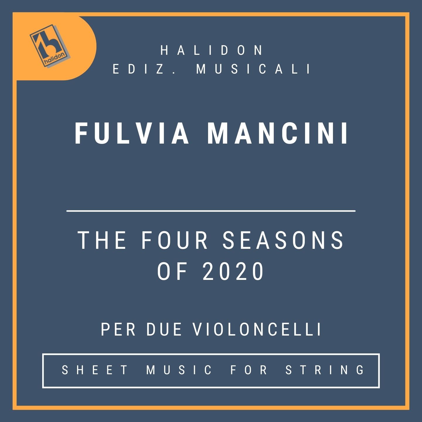 Fulvia Mancini - The Four Seasons of 2020 per due violoncelli