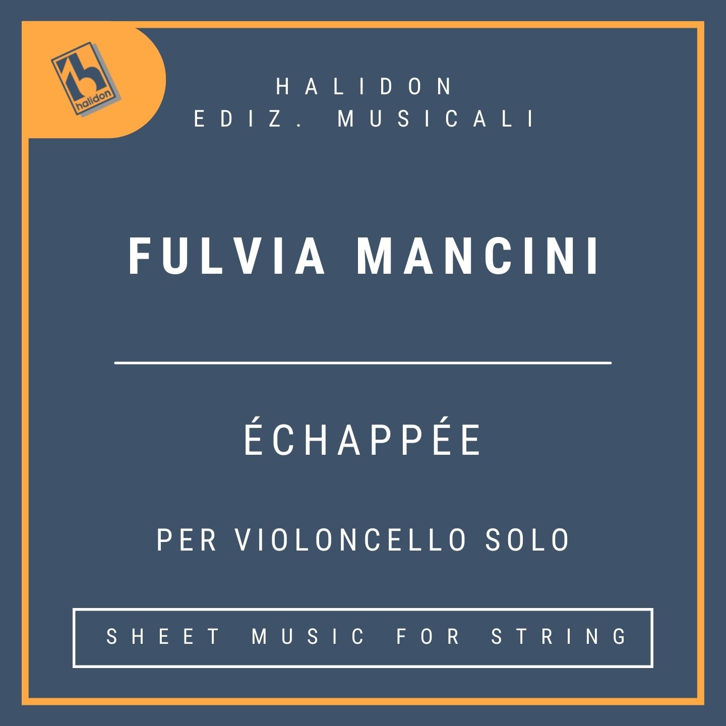 Fulvia Mancini - Échappée per violoncello solo