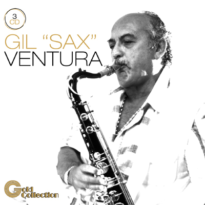 Gil "Sax" Ventura: Gold Collection