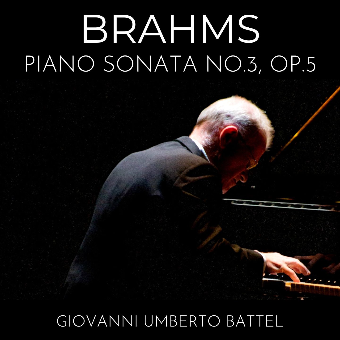 Brahms: Piano Sonata No. 3, Op. 5