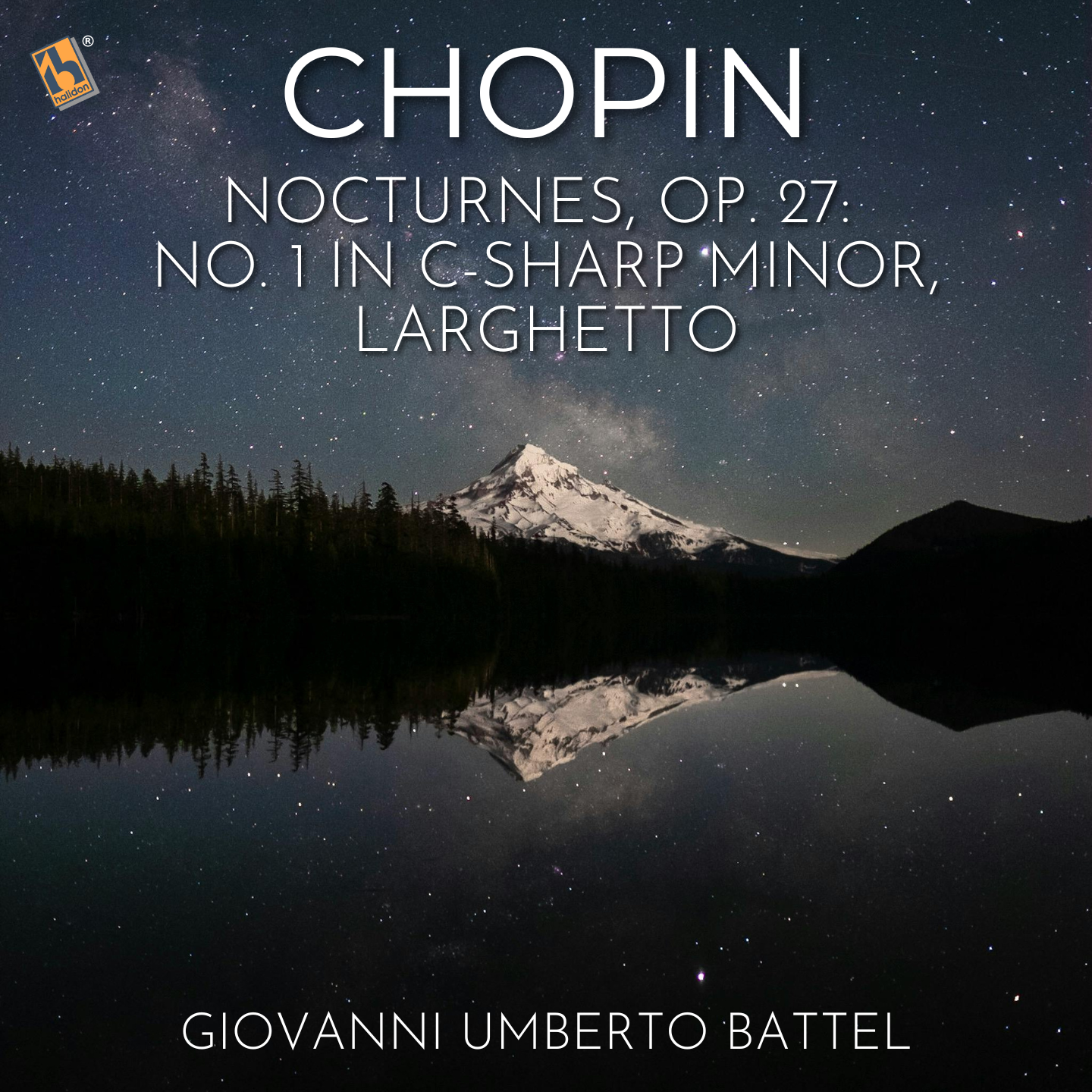 Chopin: Nocturnes, Op. 27: No. 1 in C-sharp Minor, Larghetto