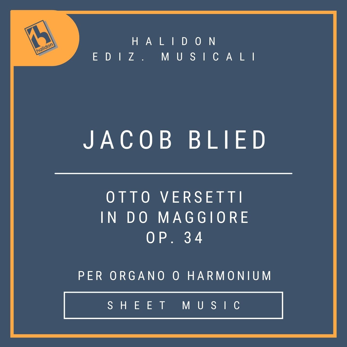 Jacob Blied - Eight Versettos for Organ in C Major op. 34