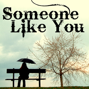 Someone Like You (Tribute to Adele)