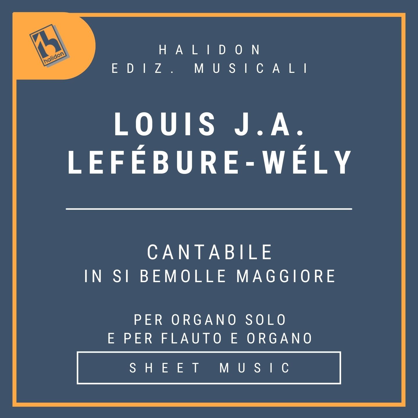 Louis J.A. Léfebure-Wély - Cantabile in Si bemolle maggiore - Versione per organo solo e per flauto con organo