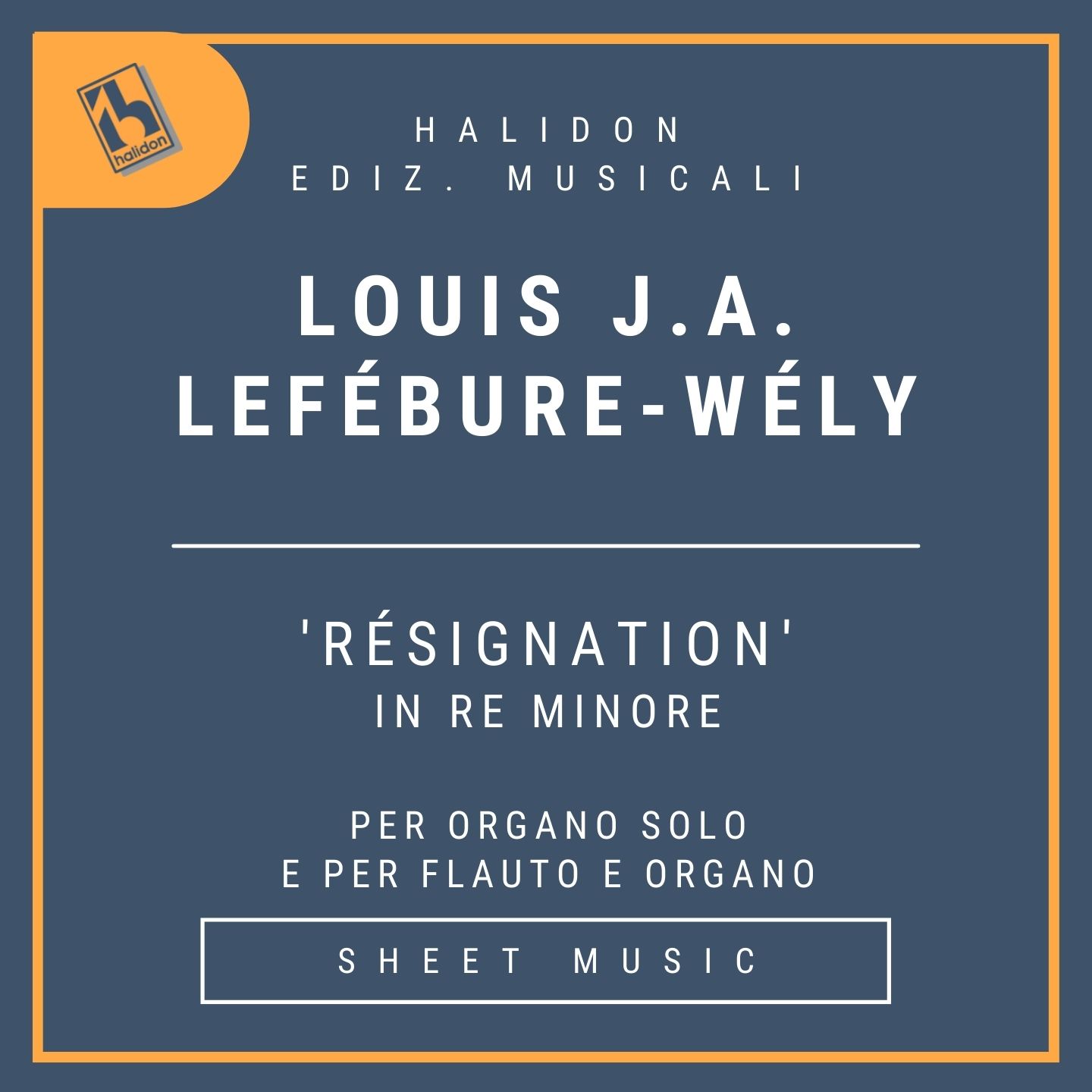 Louis J.A. Lefébure-Wély - 'Résignation' in Re minore - Versione per solo organo e per flauto con organo