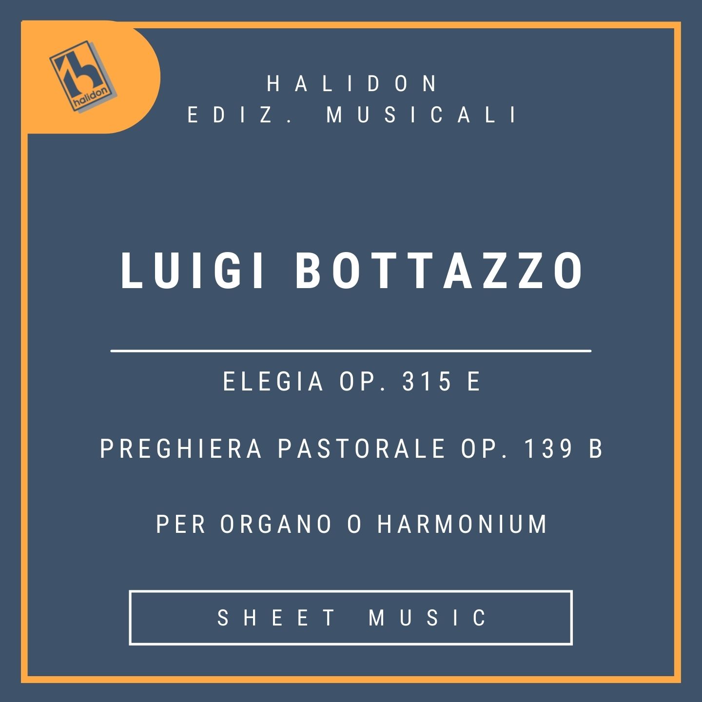 Luigi Bottazzo - Elegia op. 315e - Preghiera Pastorale op. 139b for Organ