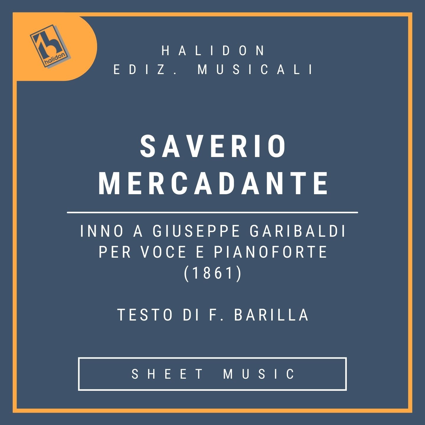 Saverio Mercadante - Hymn to Giuseppe Garibaldi for voice & piano