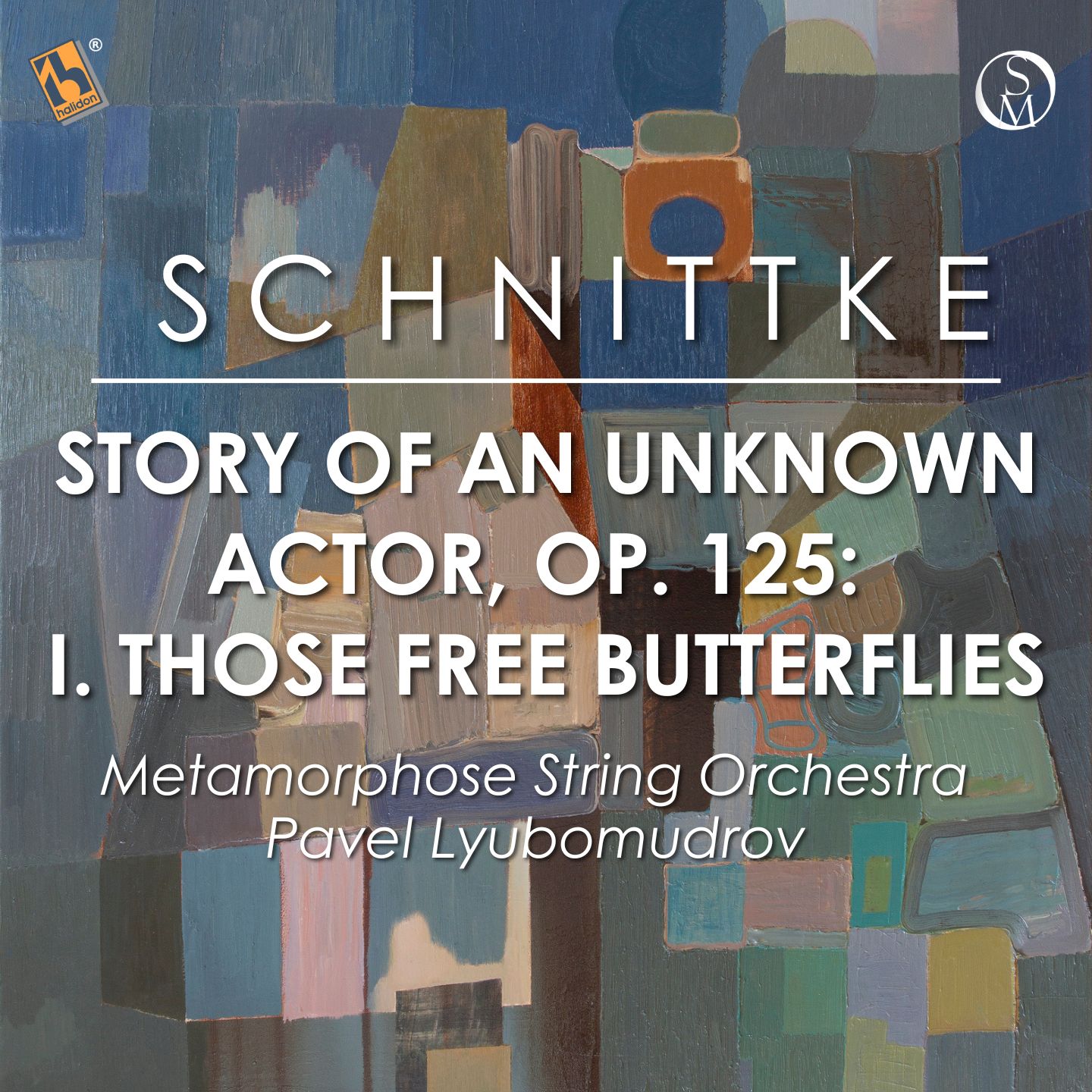 Schnittke: Story of an Unknown Actor, Op. 125: I. Those Free Butterflies