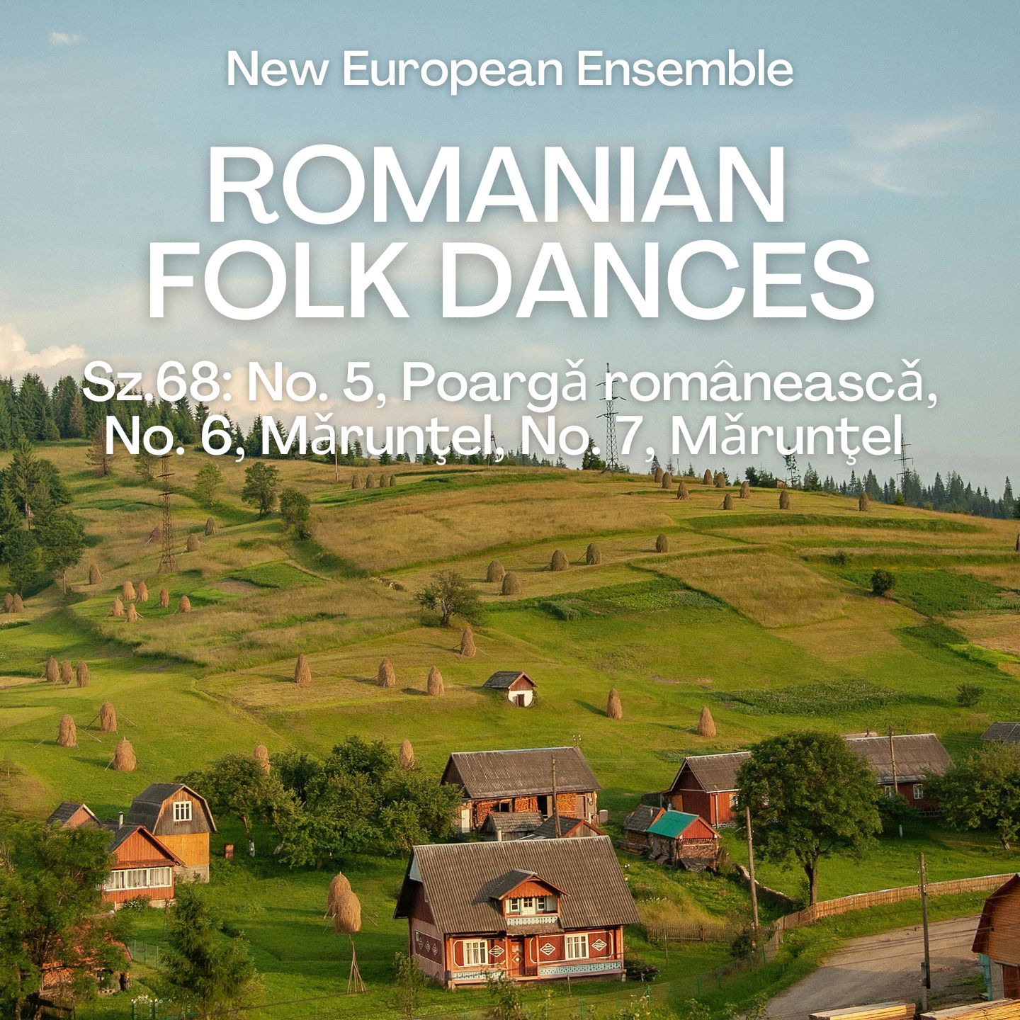 Bartók: Romanian Folk Dances, Sz.68: No. 5, Poargǎ româneascǎ - No. 6, Mǎrunţel - No. 7, Mǎrunţel (Arr. by Ryan Linham)