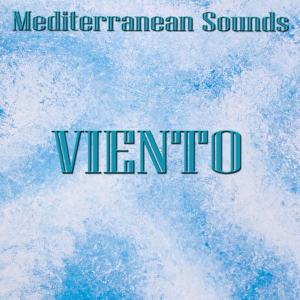 Viento: Mediterranean sounds (World, lounge, chill out music from the mediterranean)