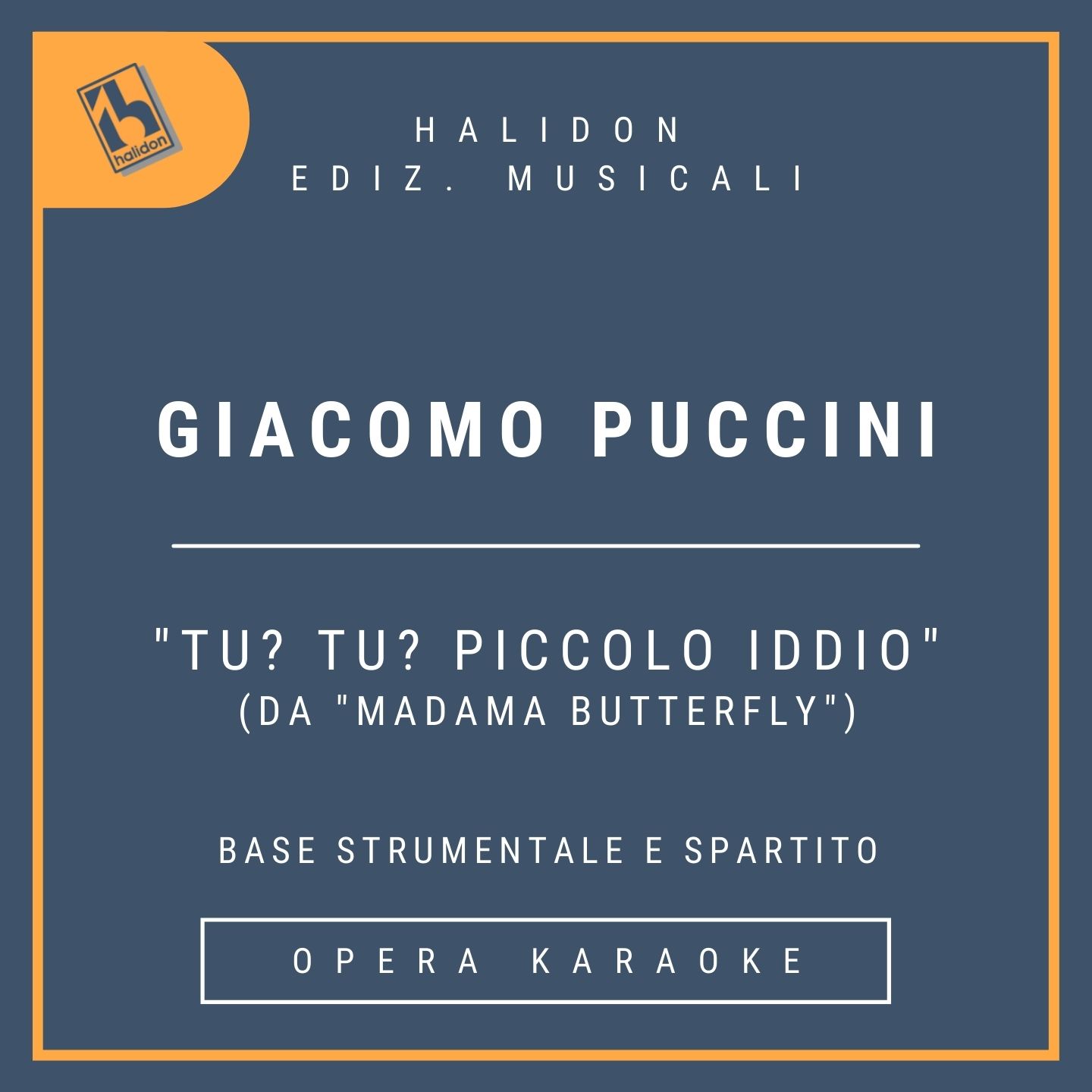Giacomo Puccini - Tu? Tu? Piccolo Iddio (from 'Madama Butterfly') - Cio-Cio-San Aria (dramatic soprano) - Instrumental track + sheet