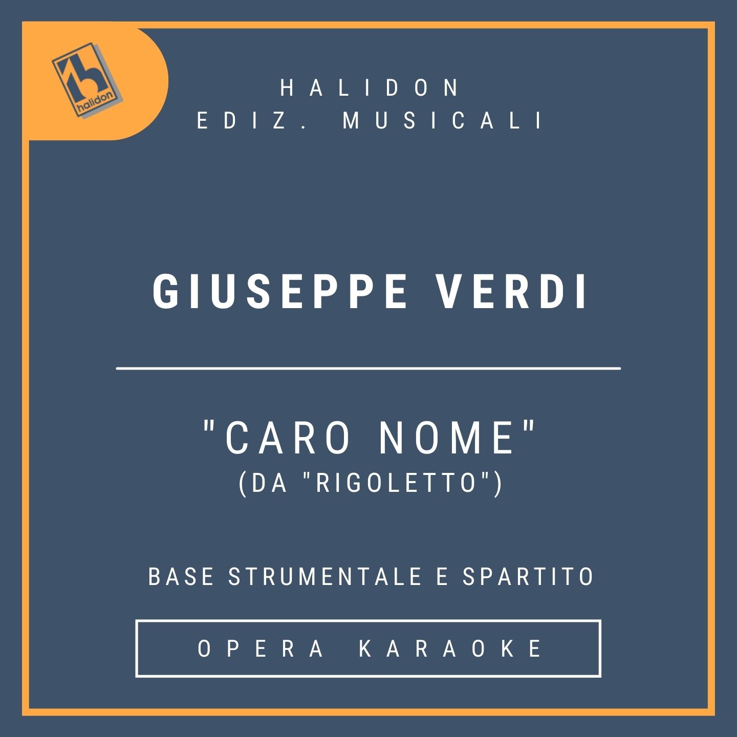 Giuseppe Verdi - Caro nome (from 'Rigoletto') - Gilda's Aria (coloratura soprano) - Instrumental track + sheet