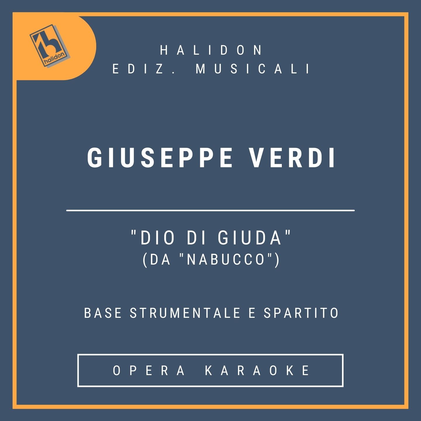 Giuseppe Verdi - Dio di Giuda (da 'Nabucco') - Aria di Nabucco (baritono) - Base strumentale + spartito
