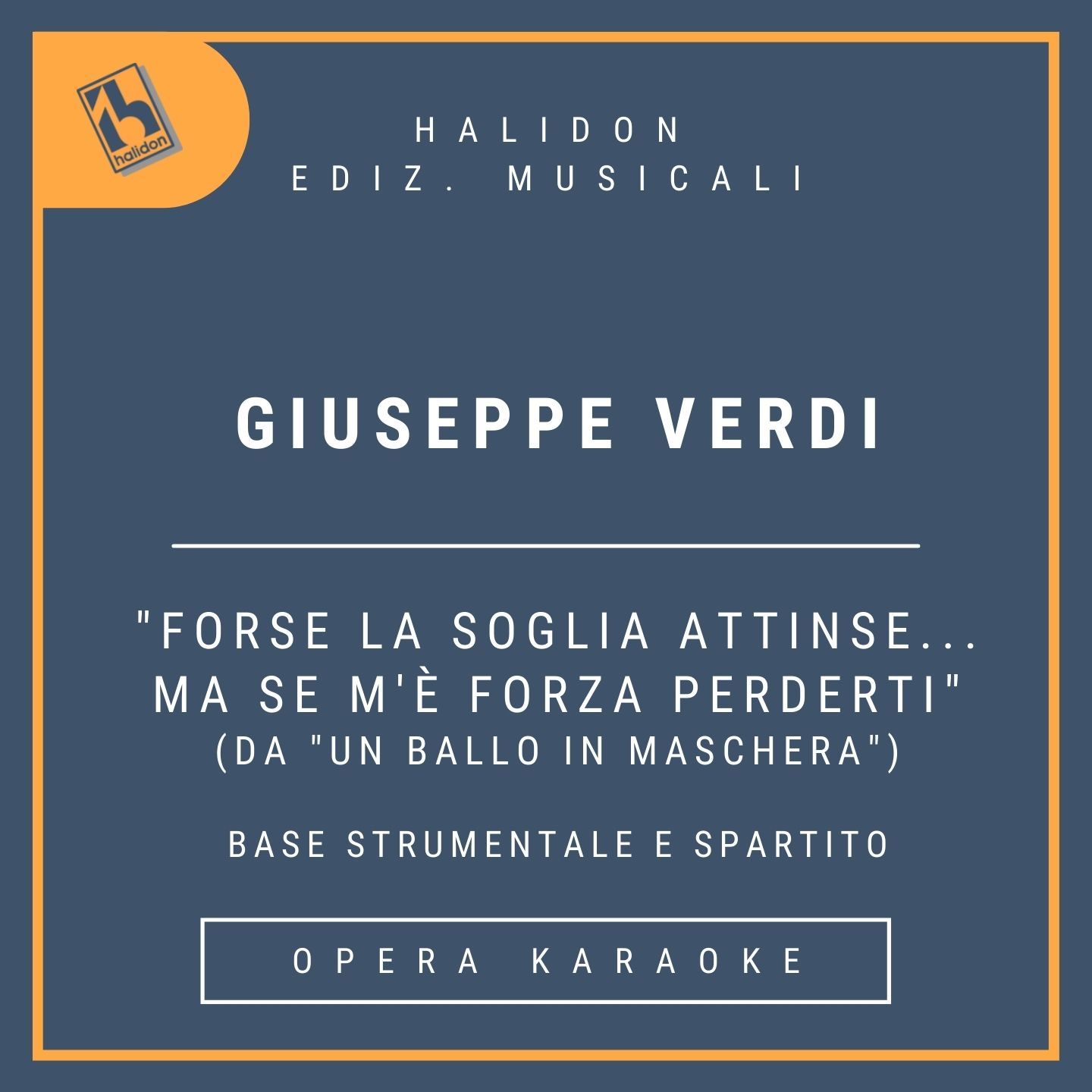 Giuseppe Verdi - Forse la soglia... ma se m'è forza... (from 'Un ballo in maschera') - Riccardo's Aria (tenor) - Instrumental track + sheet