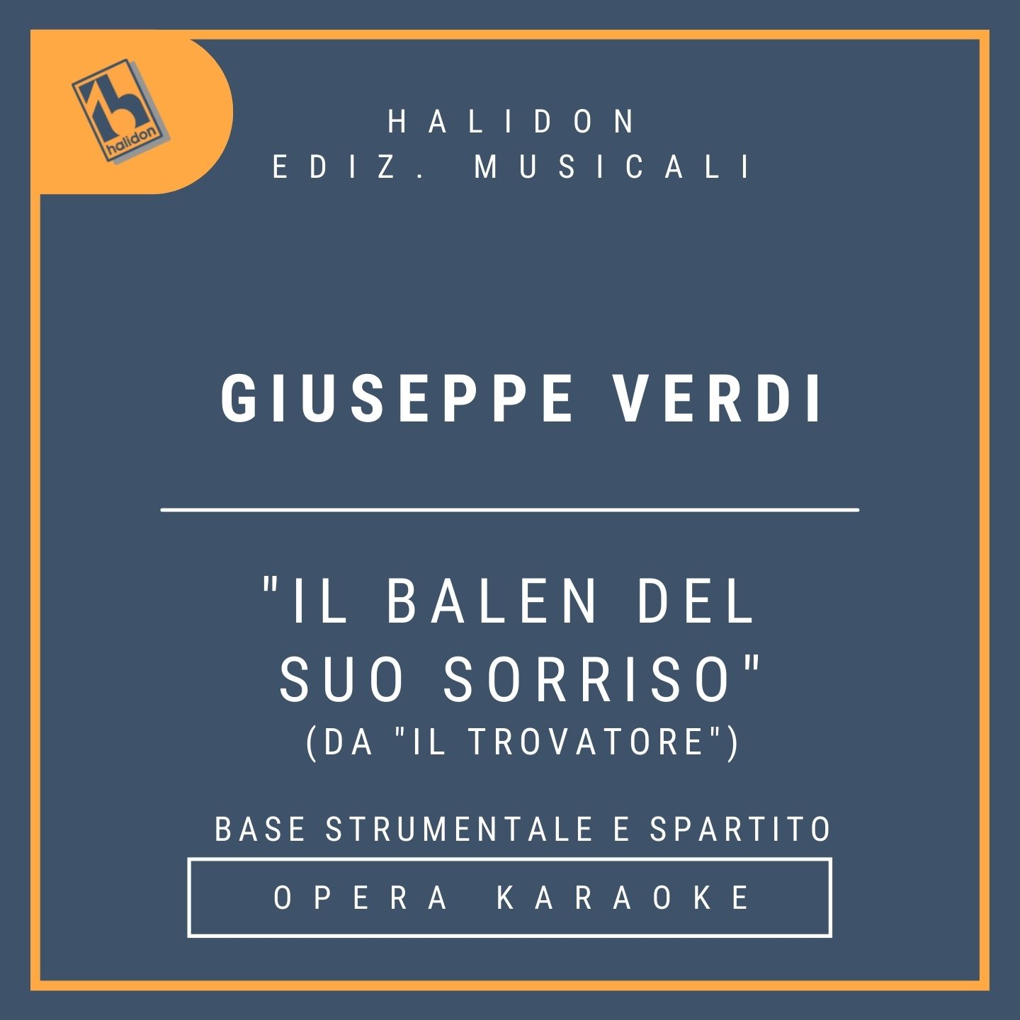 Giuseppe Verdi - Il balen del suo sorriso (da 'Il trovatore') - Aria del Conte di Luna (baritono) - Base strumentale + spartito