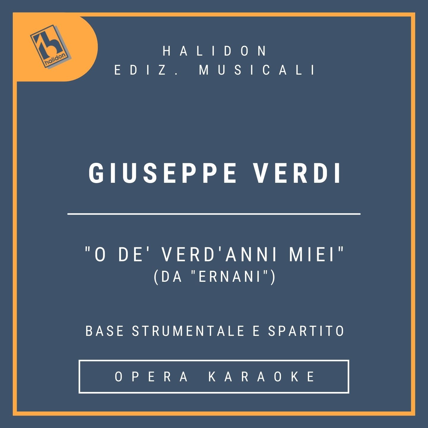 Giuseppe Verdi - O dei verd'anni miei (from 'Ernani') - Carlo's Aria (baritone) - Instrumental track + sheet