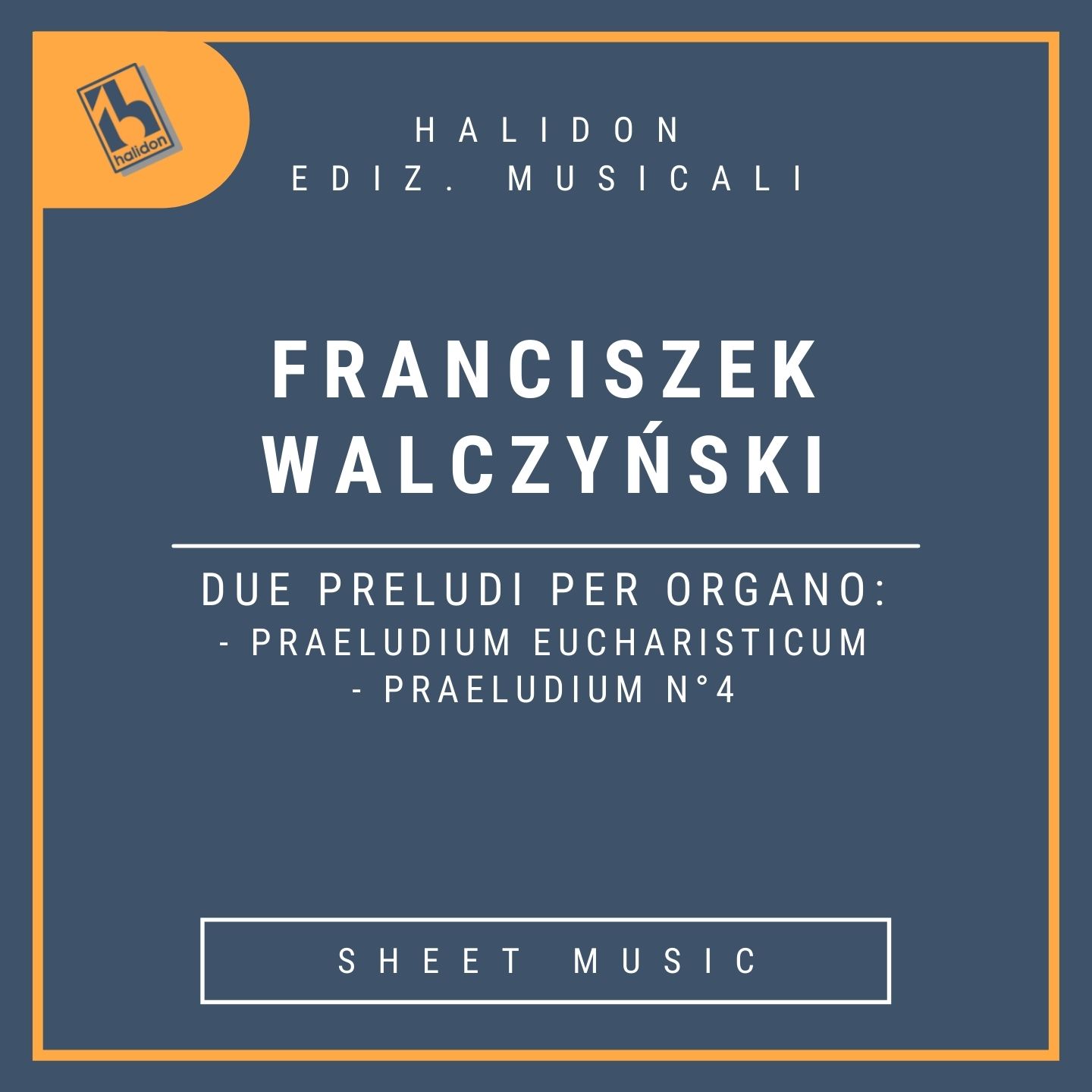 Franciszek Walczyński - Two Preludes for Organ